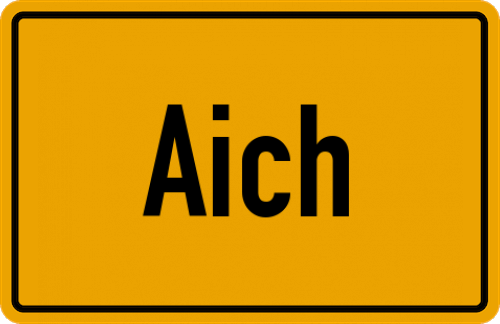 Ortsschild Aich, Kreis Freising
