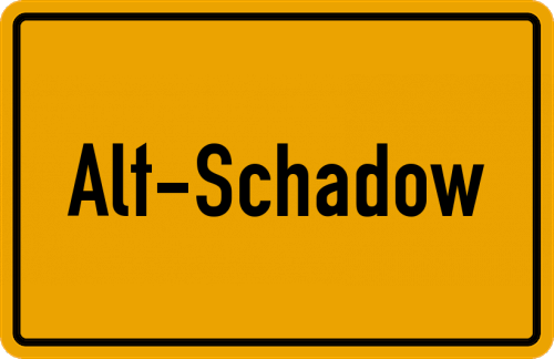 Ortsschild Alt-Schadow