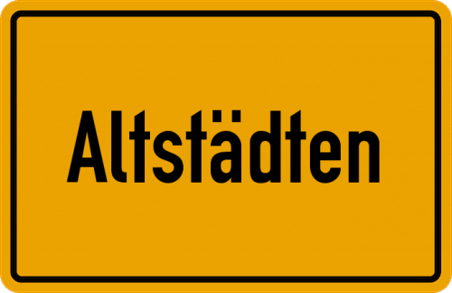 Ortsschild Altstädten, Allgäu