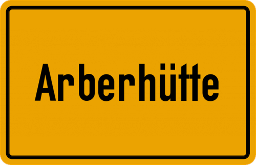 Ortsschild Arberhütte