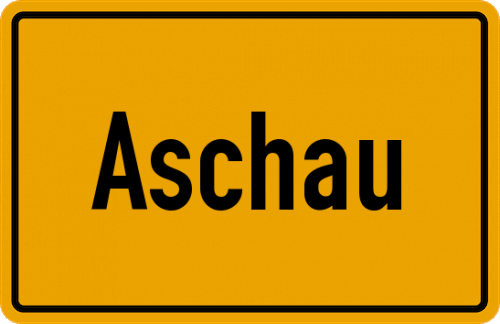 Ortsschild Aschau, Oberpfalz