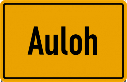 Ortsschild Auloh, Bayern