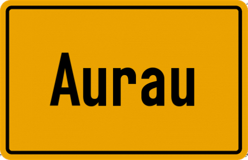 Ortsschild Aurau, Mittelfranken