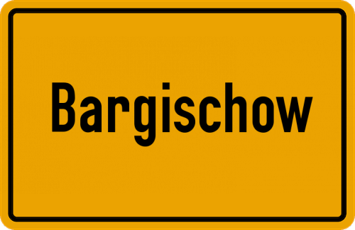Ortsschild Bargischow