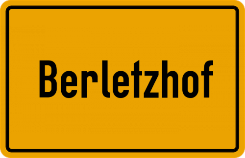 Ortsschild Berletzhof