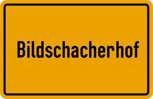 Ortsschild Bildschacherhof