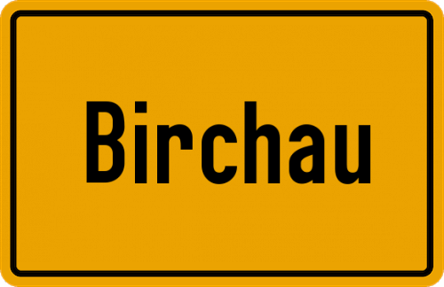 Ortsschild Birchau, Niederbayern