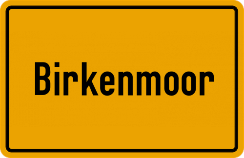 Ortsschild Birkenmoor