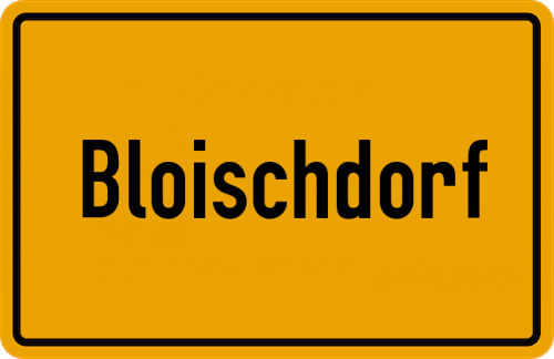 Ortsschild Bloischdorf