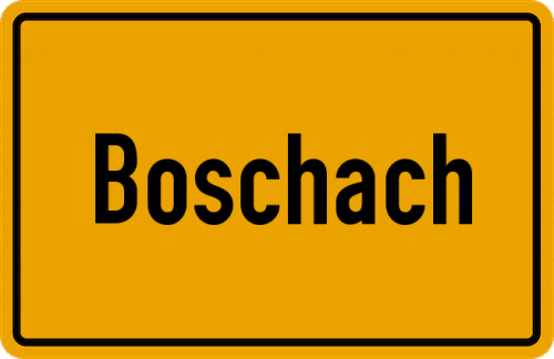 Ortsschild Boschach, Oberbayern