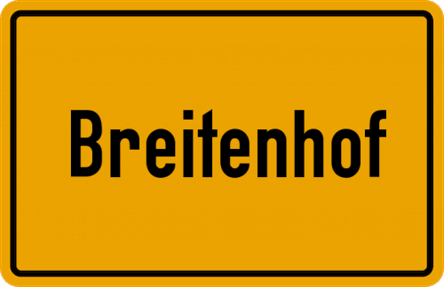 Ortsschild Breitenhof, Niederbayern