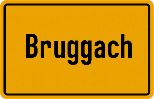 Ortsschild Bruggach