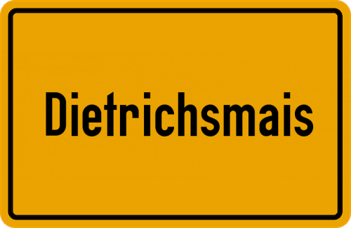 Ortsschild Dietrichsmais