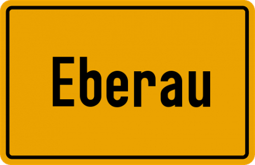 Ortsschild Eberau, Oberfranken