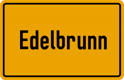 Ortsschild Edelbrunn, Unterfranken