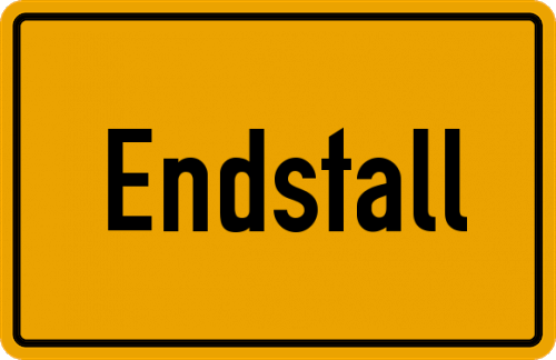 Ortsschild Endstall, Kreis Miesbach