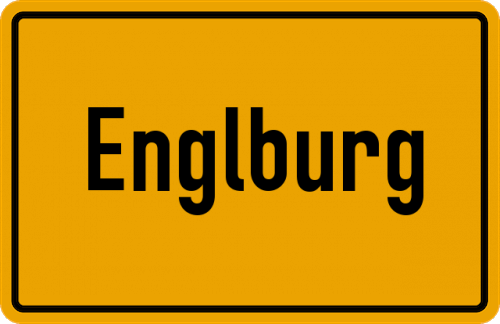 Ortsschild Englburg, Niederbayern