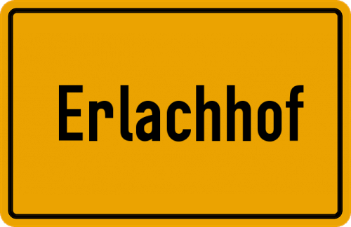 Ortsschild Erlachhof