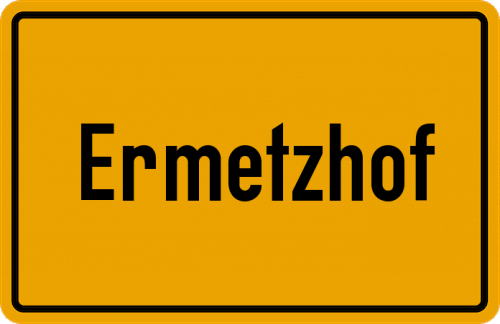 Ortsschild Ermetzhof