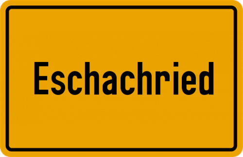 Ortsschild Eschachried, Kreis Kempten, Allgäu