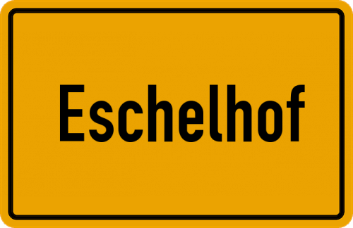 Ortsschild Eschelhof