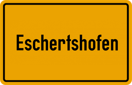 Ortsschild Eschertshofen