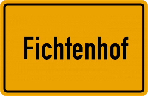 Ortsschild Fichtenhof, Oberpfalz
