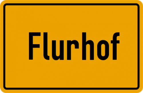 Ortsschild Flurhof