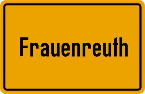 Ortsschild Frauenreuth, Kreis Ebersberg, Oberbayern