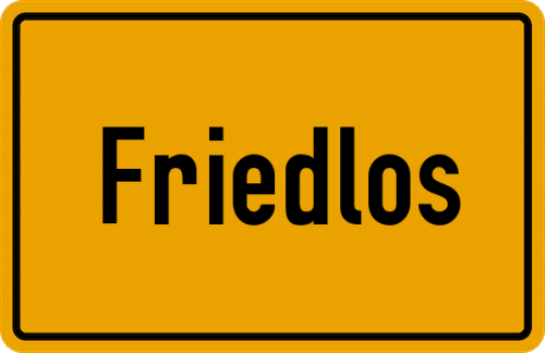 Ortsschild Friedlos