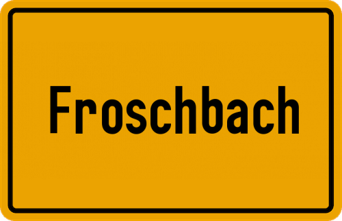 Ortsschild Froschbach