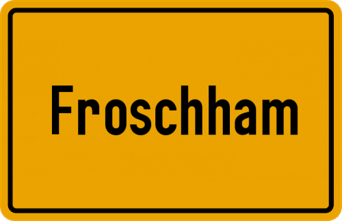 Ortsschild Froschham, Salzach