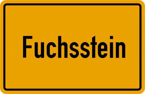 Ortsschild Fuchsstein, Oberpfalz