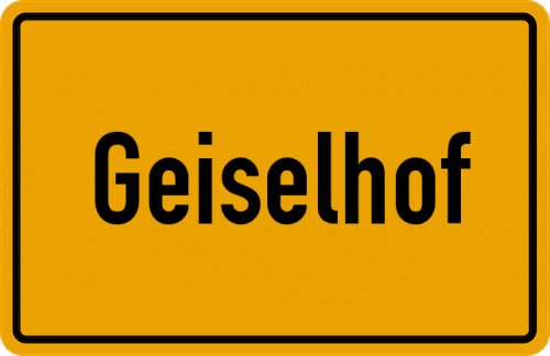 Ortsschild Geiselhof