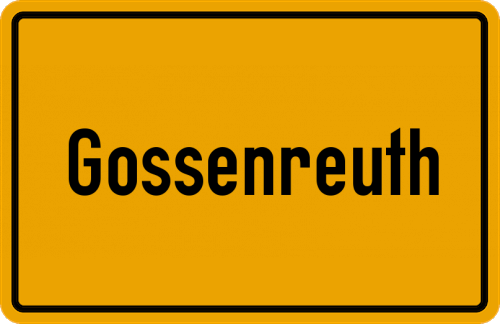 Ortsschild Gossenreuth, Oberfranken