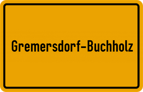 Ortsschild Gremersdorf-Buchholz