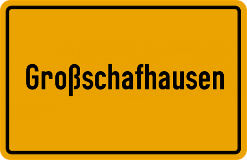 Ortsschild Großschafhausen