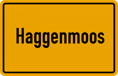 Ortsschild Haggenmoos