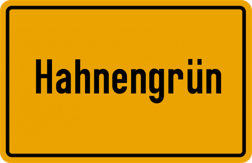 Ortsschild Hahnengrün, Oberfranken