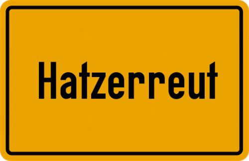 Ortsschild Hatzerreut