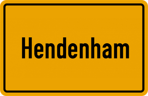 Ortsschild Hendenham, Oberbayern