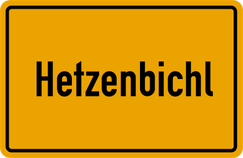 Ortsschild Hetzenbichl, Kreis Rosenheim, Oberbayern