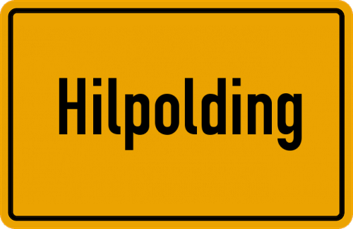 Ortsschild Hilpolding, Vils