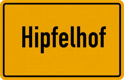 Ortsschild Hipfelhof