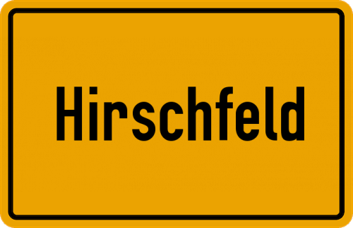 Ortsschild Hirschfeld, Kreis Schweinfurt
