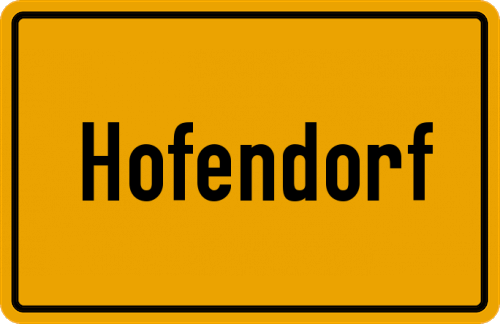Ortsschild Hofendorf, Niederbayern