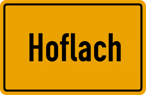 Ortsschild Hoflach, Oberbayern