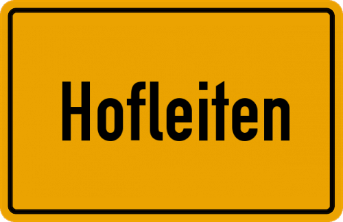 Ortsschild Hofleiten, Kreis Rosenheim, Oberbayern