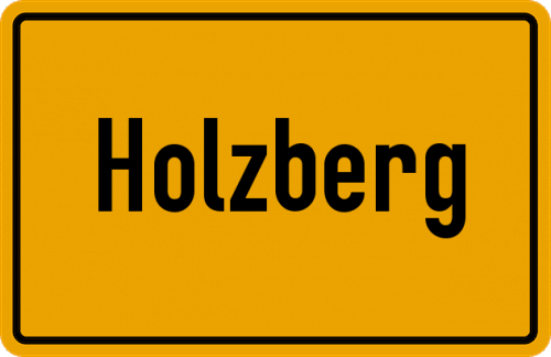 Ortsschild Holzberg, Oberbayern