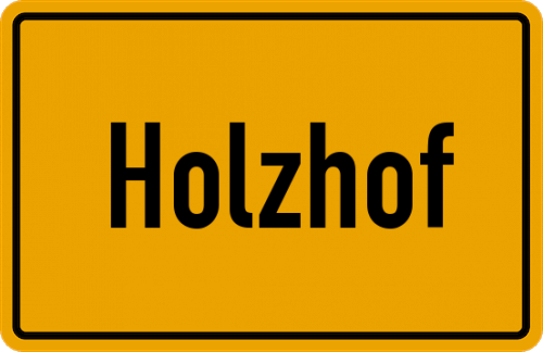 Ortsschild Holzhof, Ilm